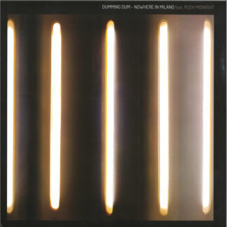 Dumming Dum feat. Rush Midnight ‎– Nowhere In Milano