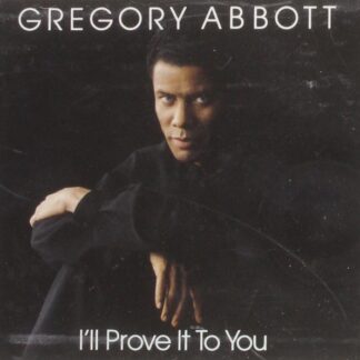 Gregory Abbott – I'll Prove It To You