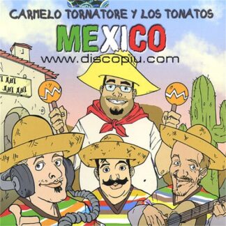 Carmelo tornatore y los tonatos : Mexico