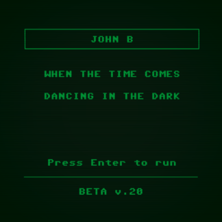 BETA020 - JOHN B - WHEN THE TIME COMES B/W DANCING IN THE DARK