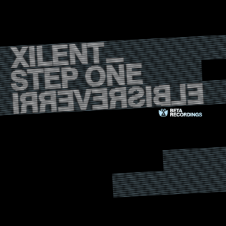 BETA026 - XILENT - STEP ONE B/W IRREVERSIBLE