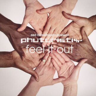 NHS62LP-Zed BIAS & INJEKTA present PHUTURISTIX Feel It Out