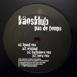 Käosklub – Pas De Temps