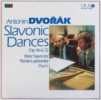 Antonín Dvořák, Peter Toperczer, Marián Lapšanský – Slavonic Dances, Op. 46 & 72