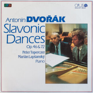 Antonín Dvořák, Peter Toperczer, Marián Lapšanský – Slavonic Dances, Op. 46 & 72