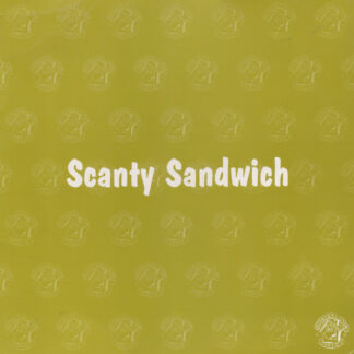 Scanty Sandwich – Day & Night