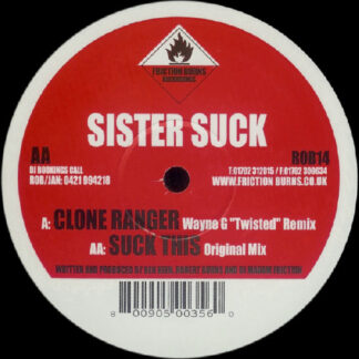 Sister Suck – Clone Ranger / Suck This