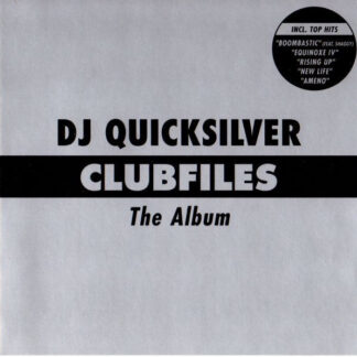 DJ Quicksilver – Clubfiles (The Album)