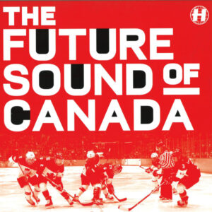NHS297EP-Various – The Future Sound Of Canada