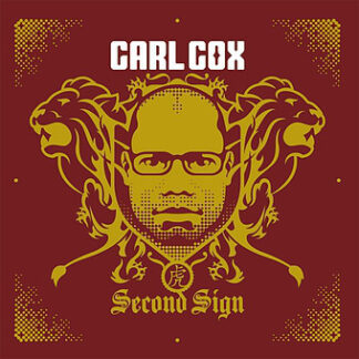 Carl Cox – Second Sign