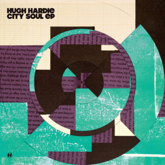 NHS292-Hugh Hardie – City Soul EP