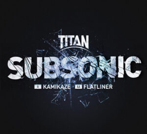 Subsonic – Kamikaze / Flatliner