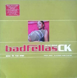Badfellas Featuring CK – Soc It To Me