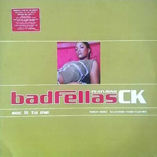 Badfellas Featuring CK – Soc It To Me