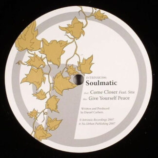 Soulmatic – Come Closer / Give Yourself Peace
