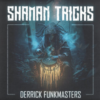 Derrick Funkmasters – Shaman Tricks
