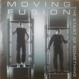 Moving Fusion – The Start Of Something