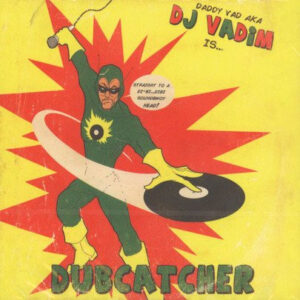 DJ Vadim - Dubcatcher