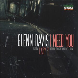 Glenn Davis  Featuring Lady T – I Need You
