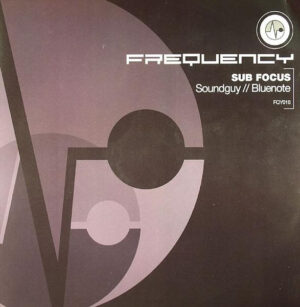Sub Focus – Soundguy / Bluenote