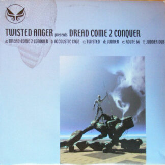 Twisted Anger – Dread Come 2 Conquer