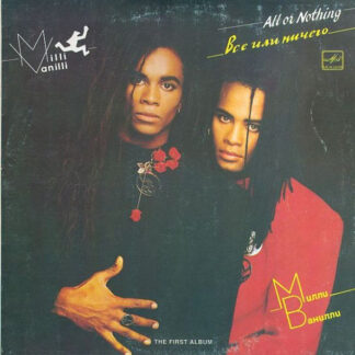 Milli Vanilli – All Or Nothing (The First Album)