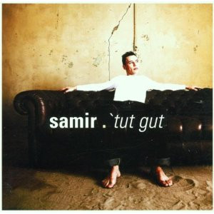 Samir – 'Tut Gut