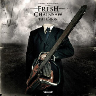 Fresh - Chainsaw / The Union