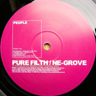 Pure Filth / Ne-Grove - Should've Been You