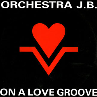 Orchestra JB - On A Love Groove