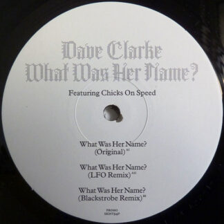 Dave Clarke - What Was Her Name?