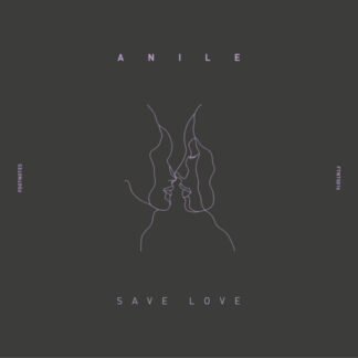 Anile - Save Love