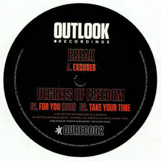 Break / Degrees Of Freedom - Excuses / For You / Take Your Time